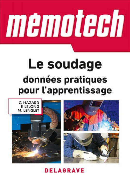 Emprunter Memotech Le soudage : données pratiques pour l'apprentissage. Edition 2018 livre
