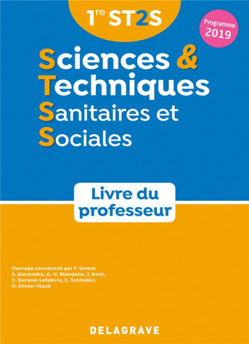 Emprunter Sciences & techniques sanitaires et sociales 1re ST2S. Livre du professeur, Edition 2019 livre