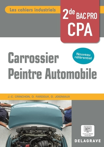 Emprunter Carrossier peintre automobile 2de Bac Pro. Pochette élève, Edition 2024 livre