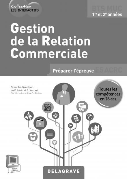 Emprunter Geston de la relation commerciale BTS MUC 1re et 2e années. Livre du professeur, avec 1 CD-ROM livre