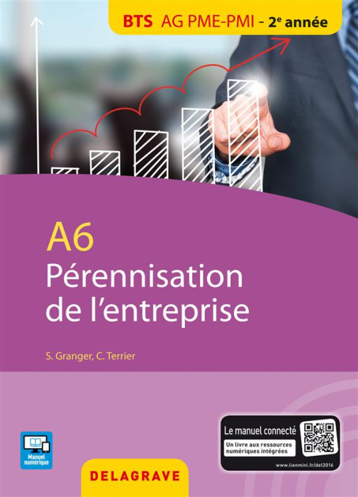 Emprunter A6 pérennisation entreprise. BTS AG PME-PMI élève livre