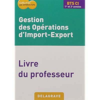 Emprunter Gestion des opérations d'import-export BTS CI 1re et 2e années. Livre du professeur livre