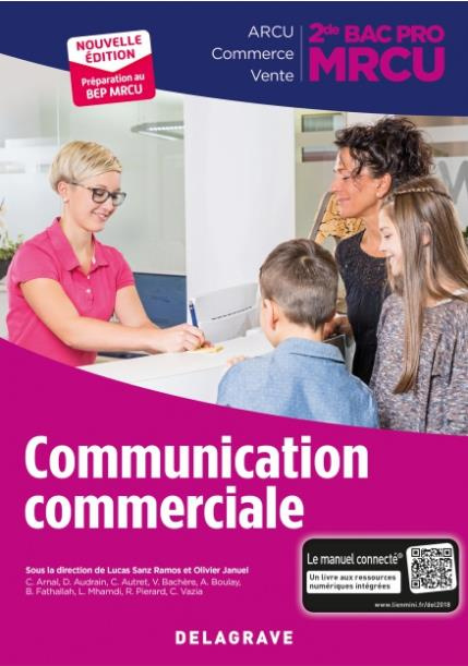 Emprunter Communication commerciale 2de Bac Pro MRCU. Pochette élève, Edition 2018 livre