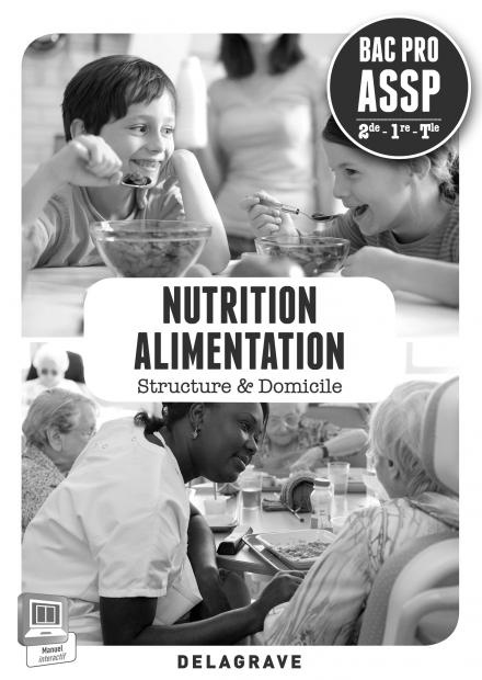 Emprunter Nutrition alimentaire 2e 1e Term Bac Pro ASSP. Professeur livre