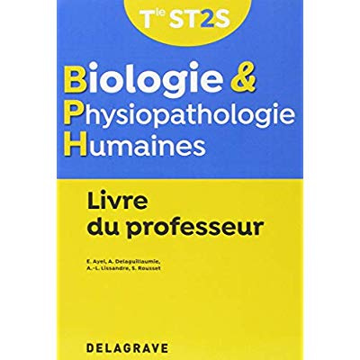 Emprunter Biologie et physiopathologie humaines Tle ST2S. Livre du professeur, Edition 2018 livre