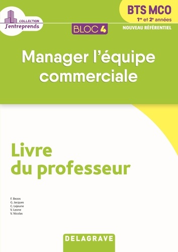 Emprunter Manager l'équipe commerciale BTS MCO 1re et 2e années Bloc 4. Livre du professeur, Edition 2019 livre