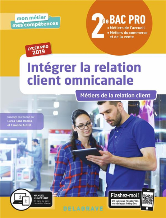Emprunter Intégrer la relation client omnicanale 2de Bac pro Métiers de la relation client Mon métier mes comp livre