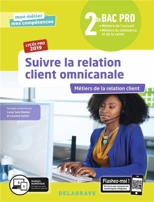 Emprunter Suivre la relation client omnicanale 2de Bac pro Métiers de la relation client Mon métier mes compét livre