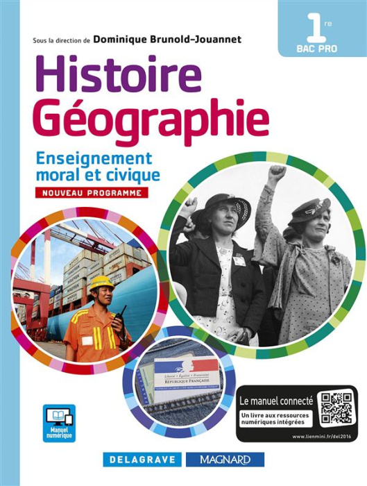 Emprunter Histoire-Géographie Enseignement moral et civique 1re Bac Pro. Manuel élève, Edition 2016 livre