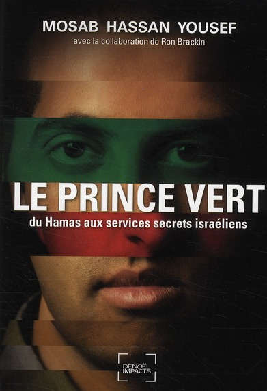 Emprunter Le Prince vert. Du Hamas aux services secrets israéliens livre