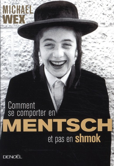Emprunter Comment se comporter en mensch et pas en shmok livre