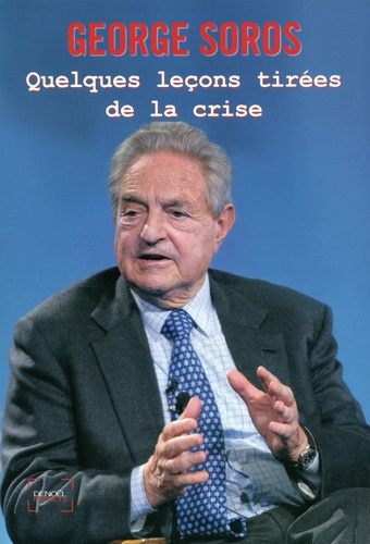 Emprunter Quelques leçons tirées de la crise. Conférences prononcées du 26 au 30 octobre 2009 à la Central Eur livre