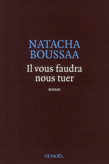 Emprunter Il vous faudra nous tuer livre