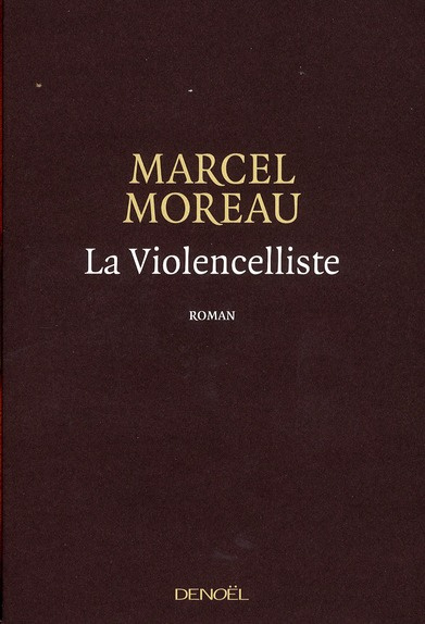 Emprunter La Violencelliste. Suivi de DONC ! livre