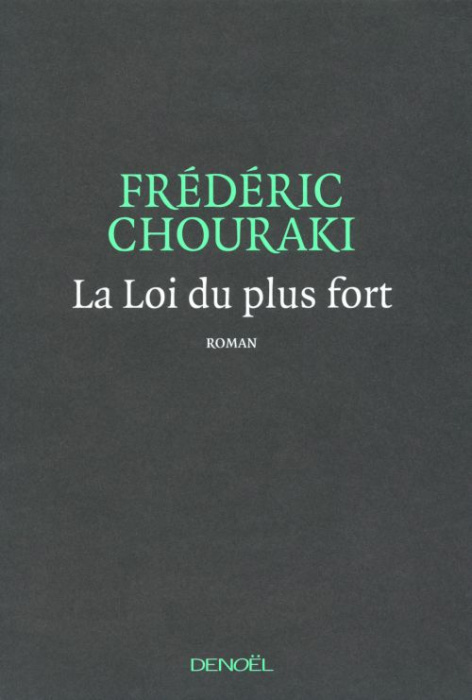 Emprunter La loi du plus fort livre