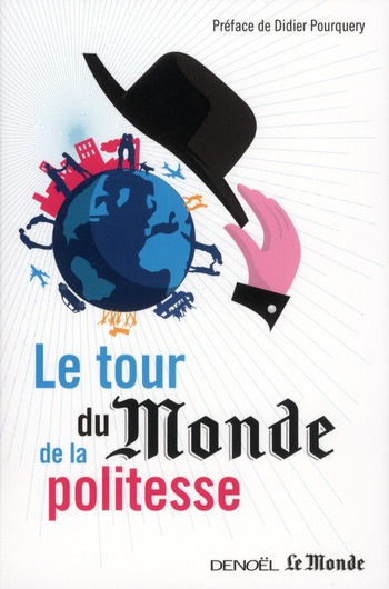 Emprunter Le tour du Monde de la politesse livre