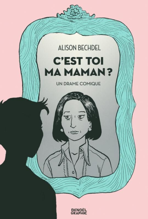 Emprunter C'est toi ma maman ? Un drame comique livre
