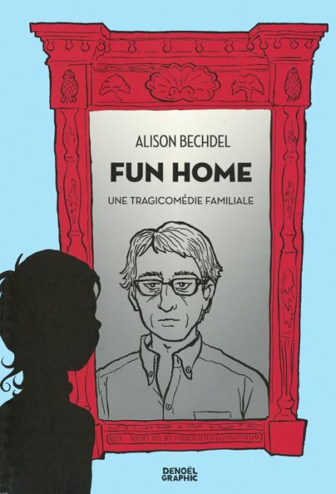 Emprunter Fun Home. Une tragicomédie familiale livre
