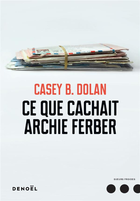 Emprunter Ce que cachait Archie Ferber livre