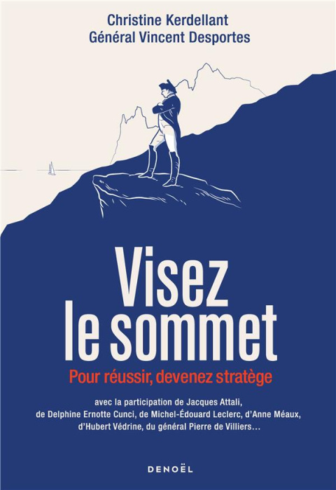 Emprunter Visez le sommet. Pour réussir, devenez stratège livre