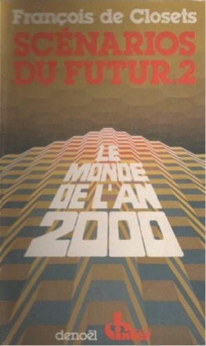 Emprunter Scénarios du futur. Tome 2, Le monde de l'an 2000 livre