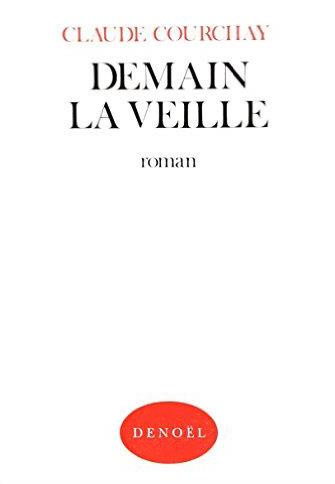 Emprunter DEMAIN LA VEILLE livre