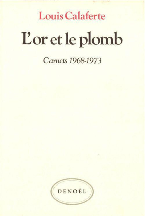 Emprunter Carnets / Louis Calaferte Tome 2 : L'Or et le plomb, 1968-1973 livre