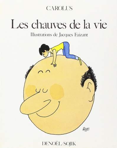 Emprunter Les Chauves de la vie. Crânes-fiction livre