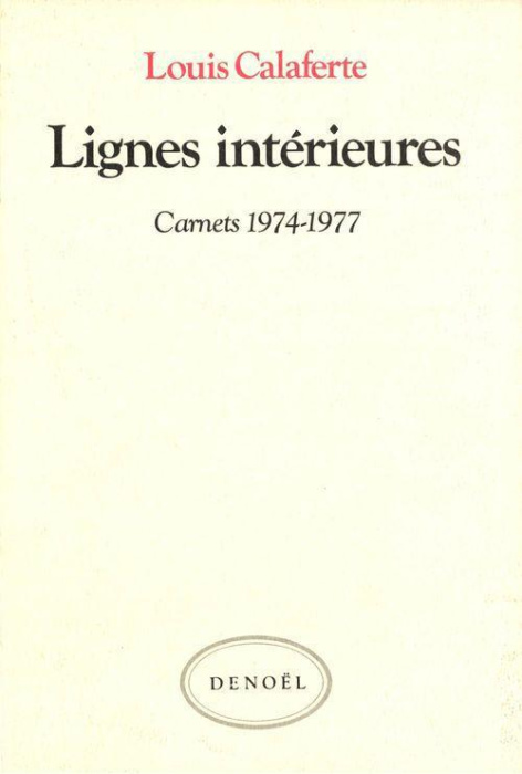 Emprunter Carnets / Louis Calaferte Tome 3 : Lignes intérieures. 1974-1977 livre