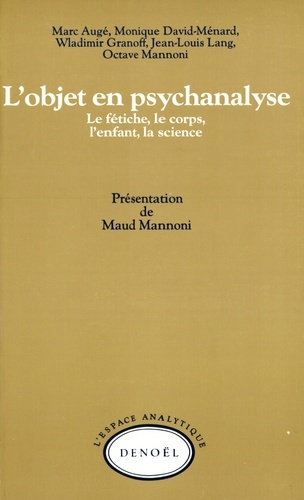 Emprunter L'objet en psychanalyse. Le fétiche, le corps, l'enfant, la science livre