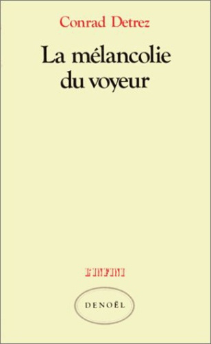 Emprunter La mélancolie du voyeur livre