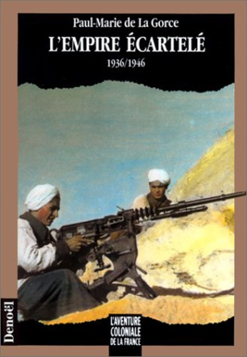 Emprunter L'Empire écartelé. 1936-1946 livre