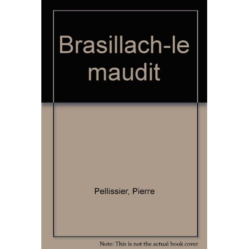 Emprunter Brasillach le Maudit livre
