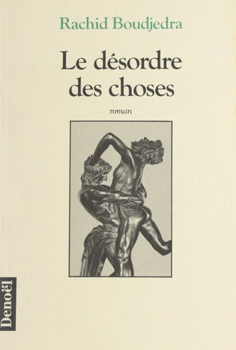 Emprunter Le désordre des choses livre