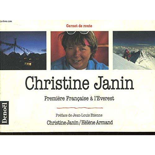 Emprunter Christine Janin. Première Française à l'Everest, carnet de route livre