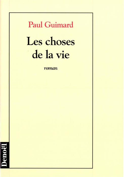 Emprunter Les choses de la vie livre