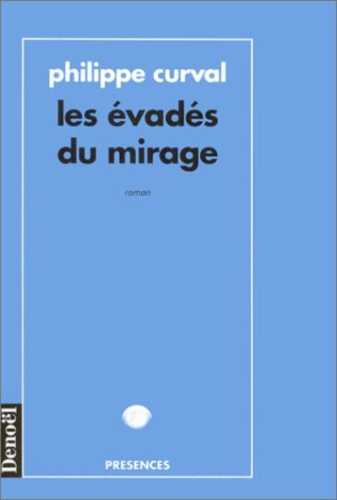 Emprunter Les évadés du mirage livre