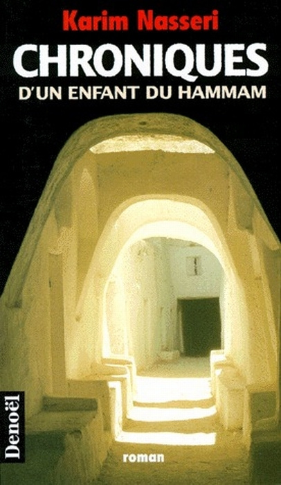 Emprunter Chroniques d'un enfant du hammam livre