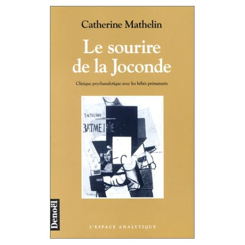Emprunter LE SOURIRE DE LA JOCONDE. Clinique psychanalytique avec les bébés prématurés livre