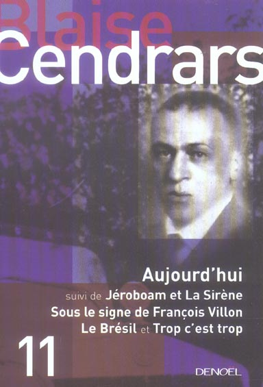 Emprunter Aujourd'hui. Suivi de Jéroboam ; La Sirène ; Sous le signe de François Villon ; Le Brésil ; Trop c'e livre