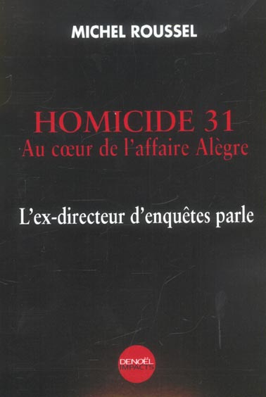 Emprunter Homicide 31 . Au coeur de l'affaire Alègre livre