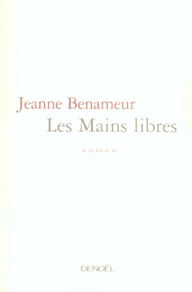 Emprunter Les mains libres livre
