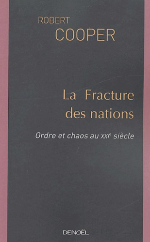 Emprunter La fracture des nations. Ordre et chaos au XXIe siècle livre
