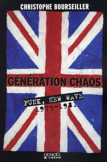 Emprunter Génération chaos. Punk, New Wave 1975-1981 livre