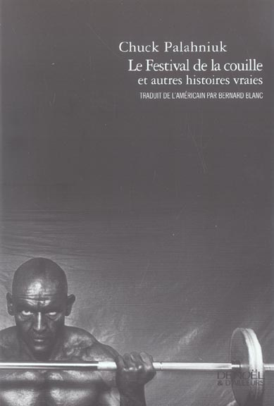 Emprunter Le Festival de la couille et autres histoires vraies livre