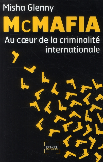 Emprunter McMafia. Au coeur de la criminalité internationale livre