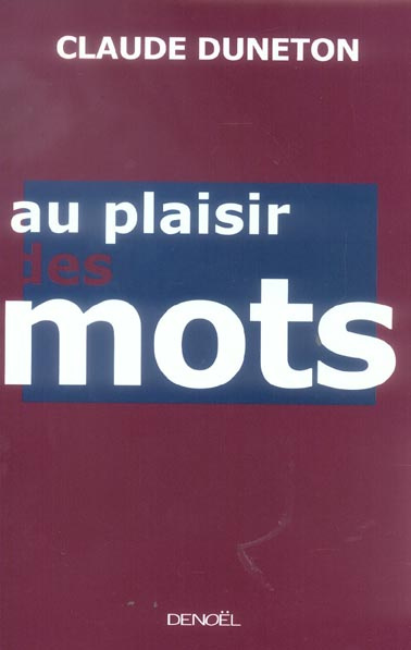 Emprunter Au plaisir des mots livre