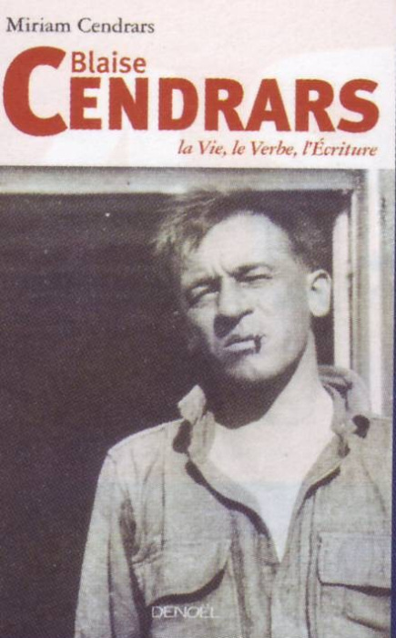 Emprunter Blaise Cendrars. La Vie, le Verbe, l'Ecriture, Edition revue et augmentée livre