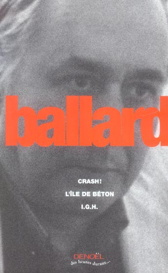 Emprunter Crash ! ; L'île de béton ; I.G.H. livre
