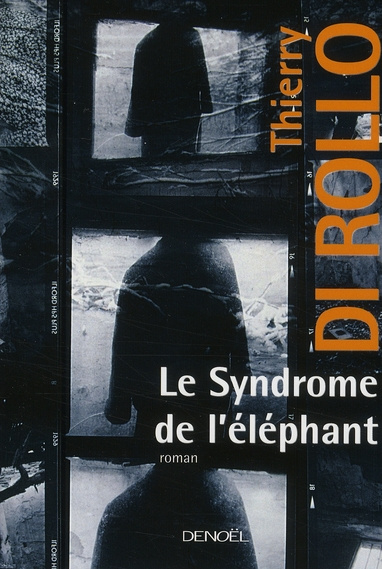 Emprunter Le Syndrome de l'éléphant livre